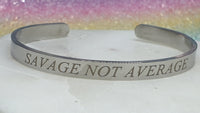 *CLEARANCE* Quote Bangle - Savage Not Average