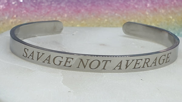 *CLEARANCE* Quote Bangle - Savage Not Average
